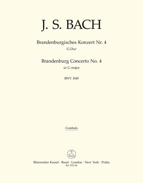 Brandenburg Concerto No. 4 In G Major, BWV 1049 / edited by Heinrich Besseler, August Wenzinger.