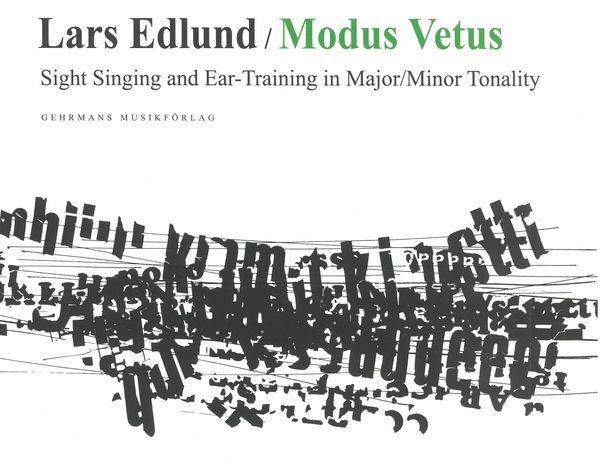 Modus Vetus : Sight Singing and Ear-Training In Major/Minor Tonality (English Version).