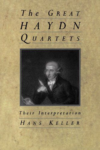 Great Haydn Quartets : Their Interpretation.