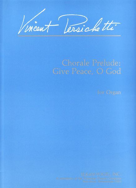 Chorale Prelude, Give Peace, O God : For Organ.