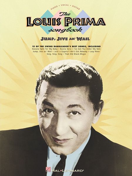 Louis Prima Songbook : Jump, Jive An' Wail.