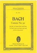 Cantata No. 92 : Ich Hab' In Gottes Herz und Sinn = To God I Give My Heart and Soul.