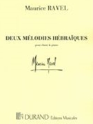 Deux Melodies Hebraiques : For Voice and Piano.