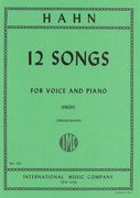 Twelve Songs : For High Voice / Selected And Edited By Sergius Kagen.