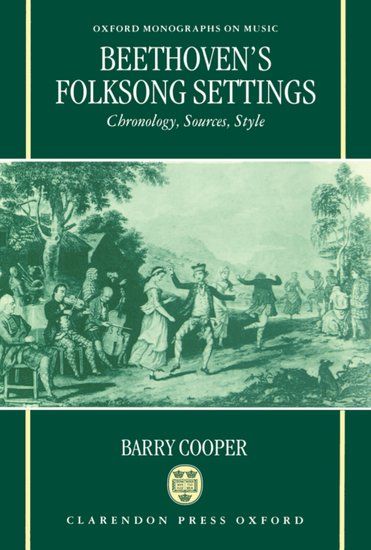 Beethoven's Folksong Settings : Chronology, Sources, Style.