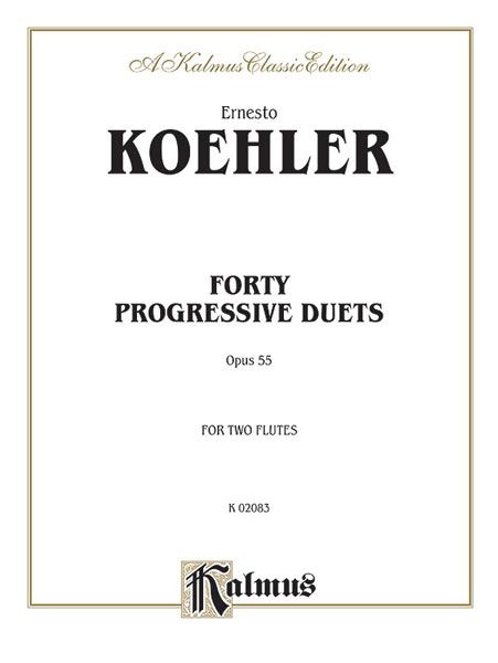 40 Progressive Duets, Op. 55 : For Two Flutes.