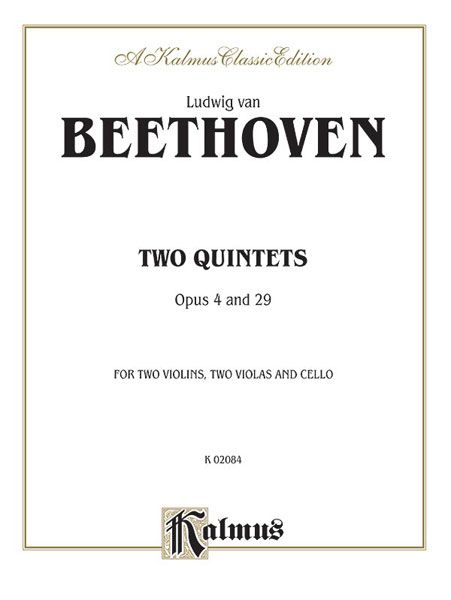 Quintets Op. 4 and 29 : For Two Violins, Two Violas, and Cello.