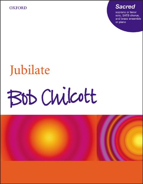 Jubilate : For Soprano Or Tenor Solo, SATB Chorus, and Brass Ensemble (Or Piano).