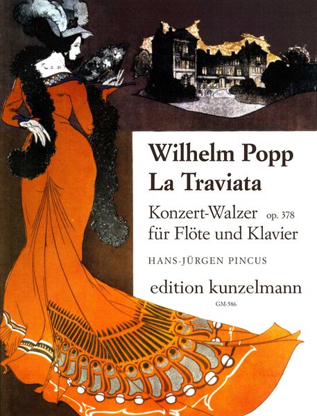 Traviata : Konzert-Walzer, Op. 378 For Flute and Piano / edited by Hans-Juergen Pincus.