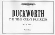 Time Curve Preludes (Book 2) Preludes 13-24 : For Piano.