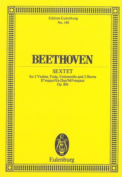 Sextet In E Flat Major, Op. 81b : For Two Horns and String Quartet.