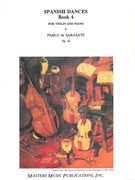 Spanish Dances, Book 4, Op. 26 : For Violin and Piano.