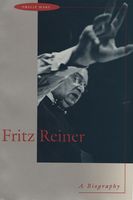 Fritz Reiner : A Biography.