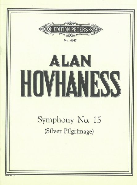 Symphony No. 15 (The Silver Pilgrimage) : For Orchestra.