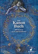 Kanon-Buch : 400 Kanons Aus Acht Jahrhunderten Zu Allen Gelegenheiten.