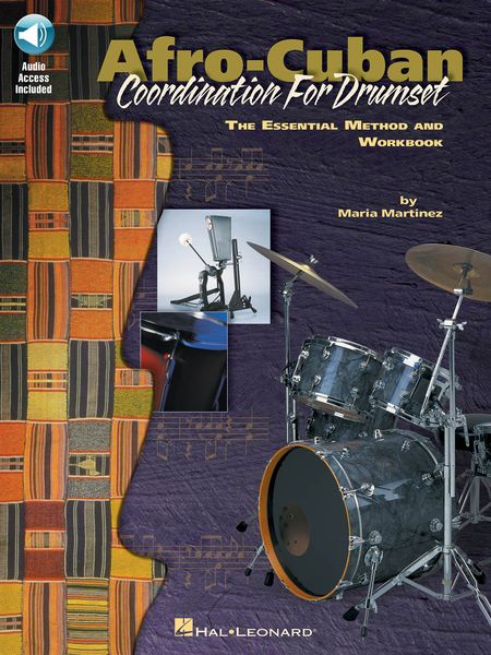 Afro-Cuban Coordination For Drumset : The Essential Method and Workbook.