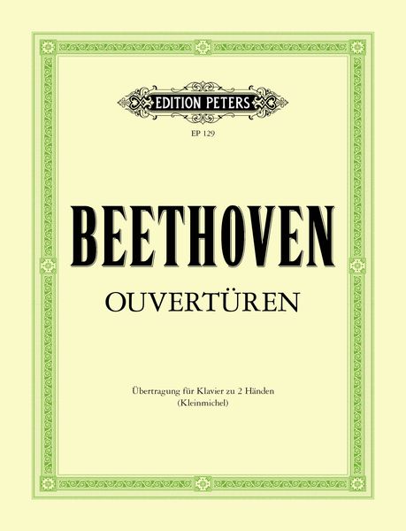 Overtueren : Für Klavier Zu Zwei Haenden / Übertragen Von Richard Kleinmichel.