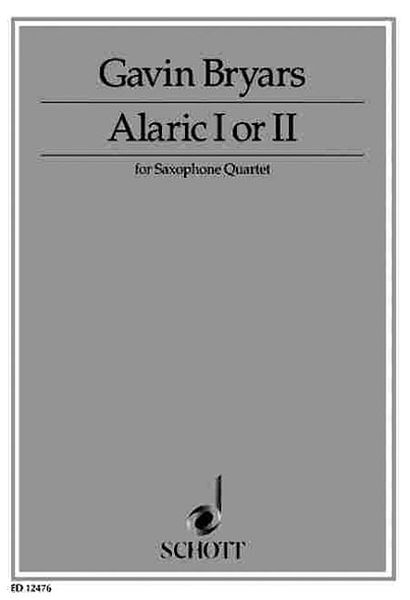 Alaric I Or II : For Sax Quartet.