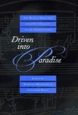 Driven Into Paradise : Musical Migration From Nazi Germany To The United States.