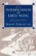 Interpretation Of Early Music : New Revised Edition.