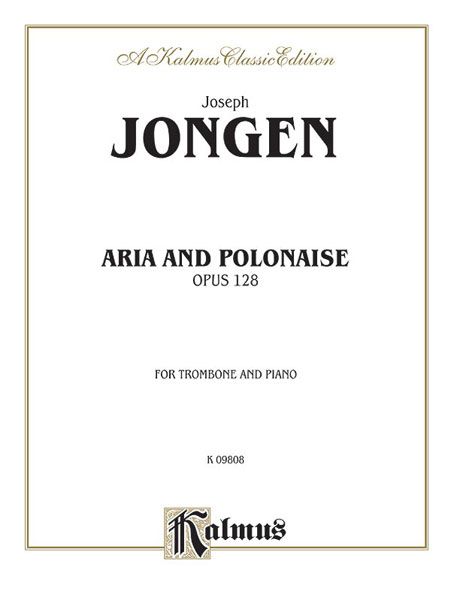 Aria and Polonaise, Op. 128 : For Trombone and Piano.