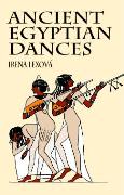 Ancient Egyptian Dances / Intro To Dover ed. by Diane Bergman / English Transl. K. Haltmar.