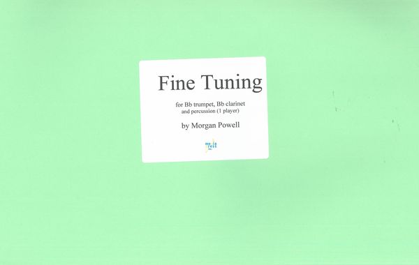 Fine Tuning : For Bb Trumpet, Bb Clarinet and Percussion.