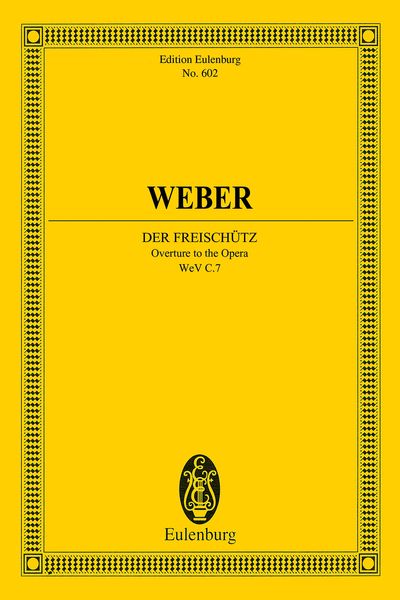 Der Freischütz : Overture.