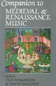 Companion To Medieval and Renaissance Music / T. Knighton, D. Fallows, Eds.