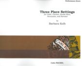 Three Place Settings : For Violin, Clarinet, Double Bass, Percussion and Narrator.