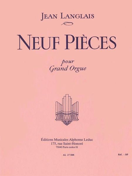 Neuf Pieces : For Organ.