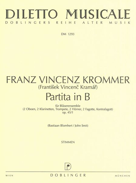 Partita In B Flat, Op. 45/1 : For Wind Ensemble (2 Oboes, 2 Cl., Tr., 2 Hrn., 2 Bsn, Contrabsn.).