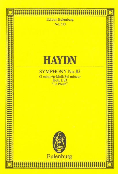 Symphony No. 83 In G Minor (The Hen) : Hob. I:83.