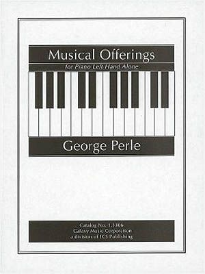 Musical Offerings : For Piano Left Hand Alone.