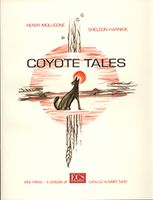 Coyote Tales : Opera In Two Acts / Music by Henry Mollicone, Lyrics by Sheldon Harnick.