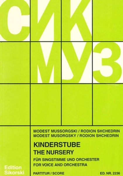 Kinderstube (The Nursery) : arranged For Voice and Orchestra by Rodion Shchedrin (1974).