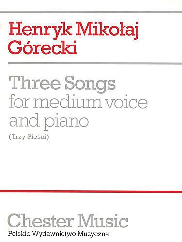 Three Songs For Medium Voice And Piano, Op. 3.