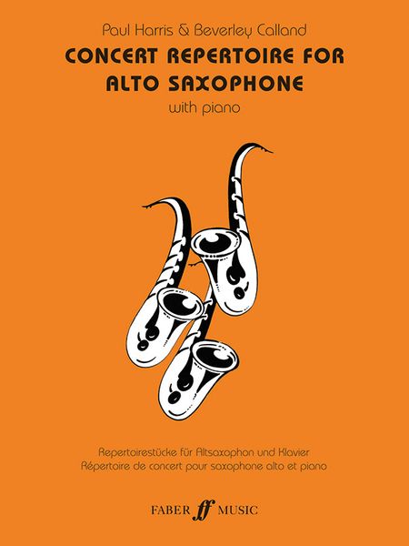 Concert Repertoire For Alto Saxophone : For Alto Saxophone and Piano.