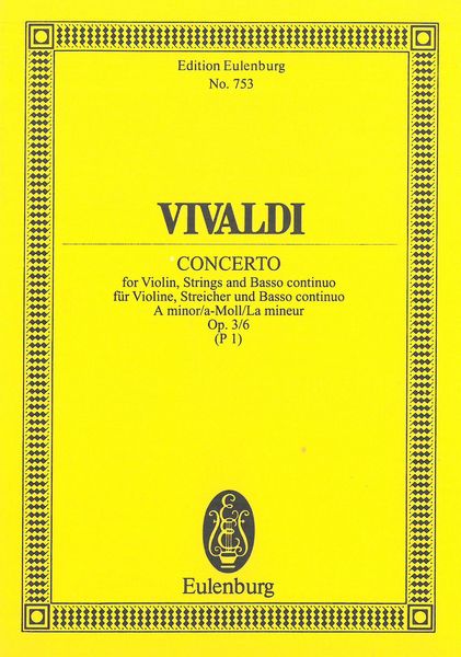 Concerto In A Minor, Op. 3 No. 6 (RV 356/Pv 1) arr. Alfred Einstein.