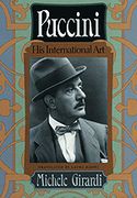 Puccini : His International Art / translated by Laura Basini, With Foreword by William Ashbrook.