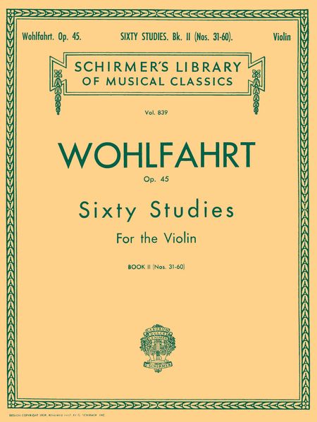 Sixty Studies For The Violin, Op. 45 : Book 2, Nos. 31-60.