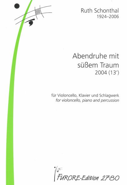 Abendruhe Mit Suessem Traum : For Violoncello, Piano and Percussion.