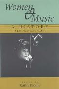 Women and Music : A History / Second Edition by Karin Pendle.