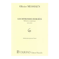 Offrandes Oubliees : Meditation Symphonique For Piano.
