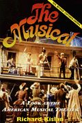 Musical : A Look At The American Musical Theatre / New, Revised & Expanded Edition.