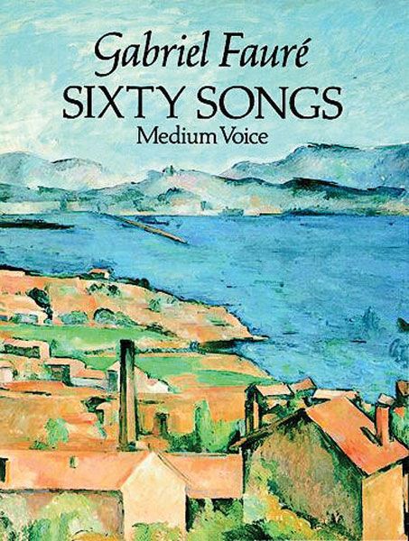 Sixty Songs For Medium Voice : From The J. Hamelle Editions.