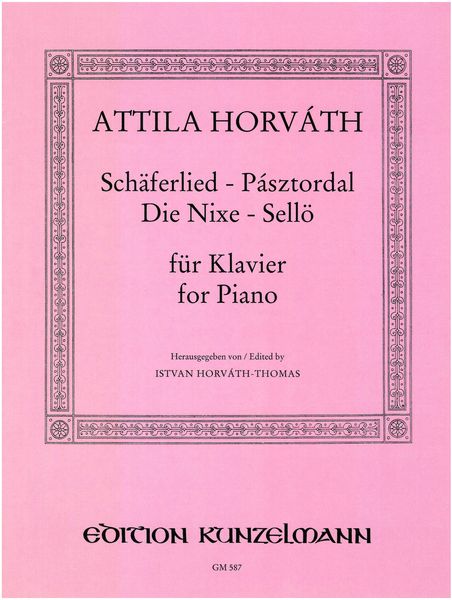 Schaeferlied (Pasztordal), Die Nixe (Selloe) : For Solo Piano / ed. Istvan Horvath-Thomas.