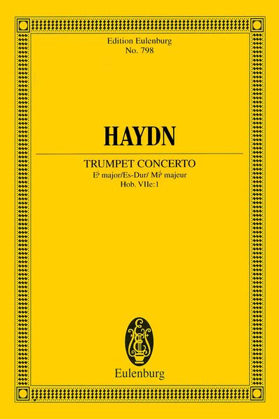 Concerto In E Flat Major, Hob. 7 E1 : For Trumpet and Orchestra / edited by Hans Redlich.