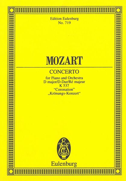 Concerto No. 26 For Piano and Orchestra In D Major, K. 537 (Coronation Concerto).