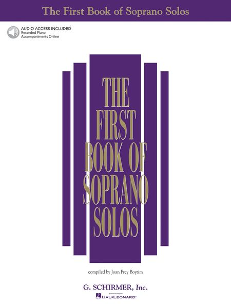 First Book of Soprano Solos / compiled by Joan Frey Boytim.